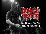 Dunkell Reiter - Be Thrash or Die (Ao Vivo Em BH - 2014)